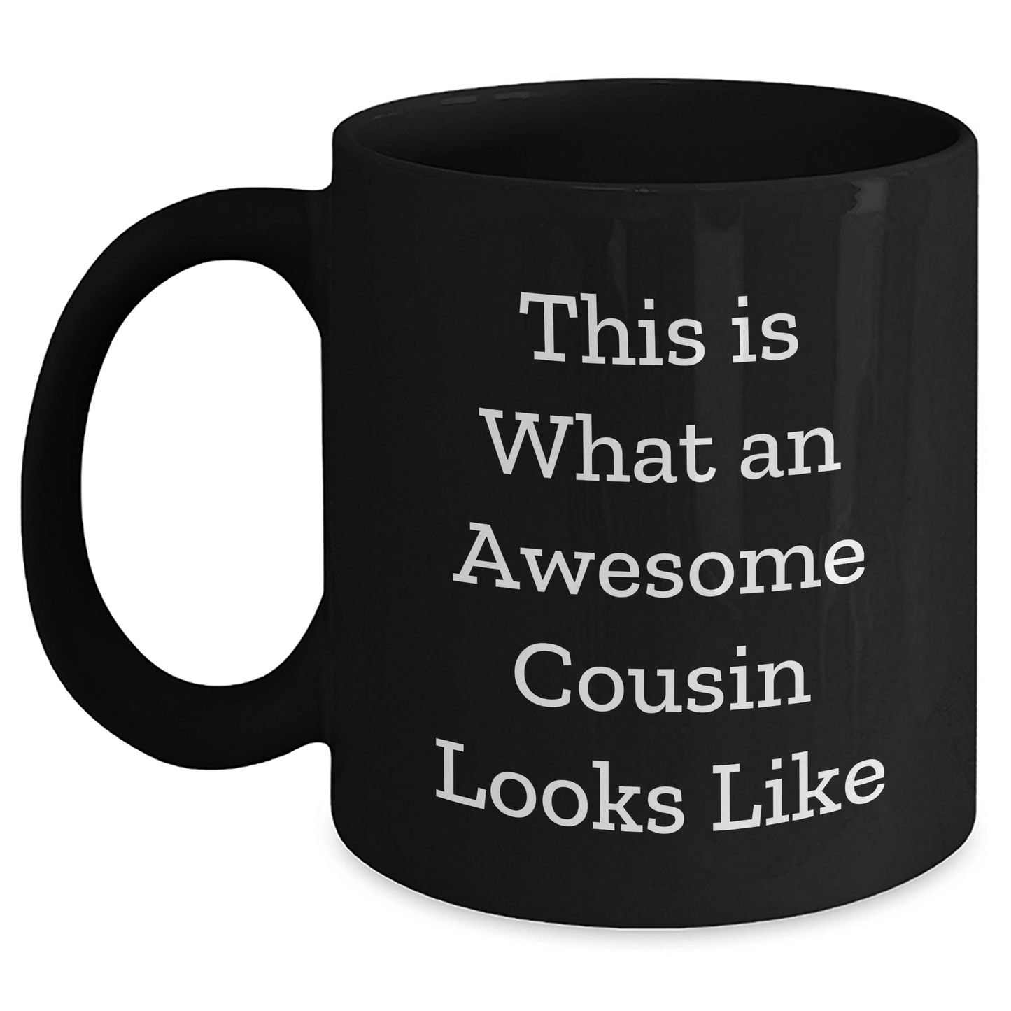 Funny Cousin Gifts, Awesome Cousin Quotes on Black Coffee Mug for Dad, Gifts from Men to Cousin, Perfect for Father's Day - The Buy Boom