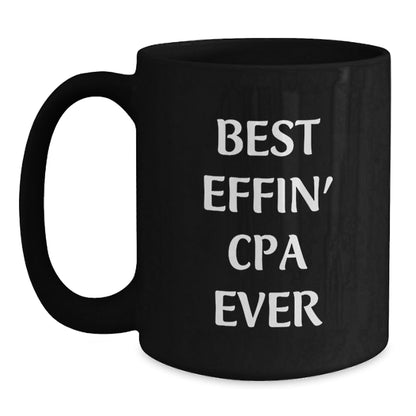 Funny CPA Gifts for Men, Best Effin' Cpa Ever Black Coffee Mug, Christmas Unique Mugs from Friends and Family - The Buy Boom