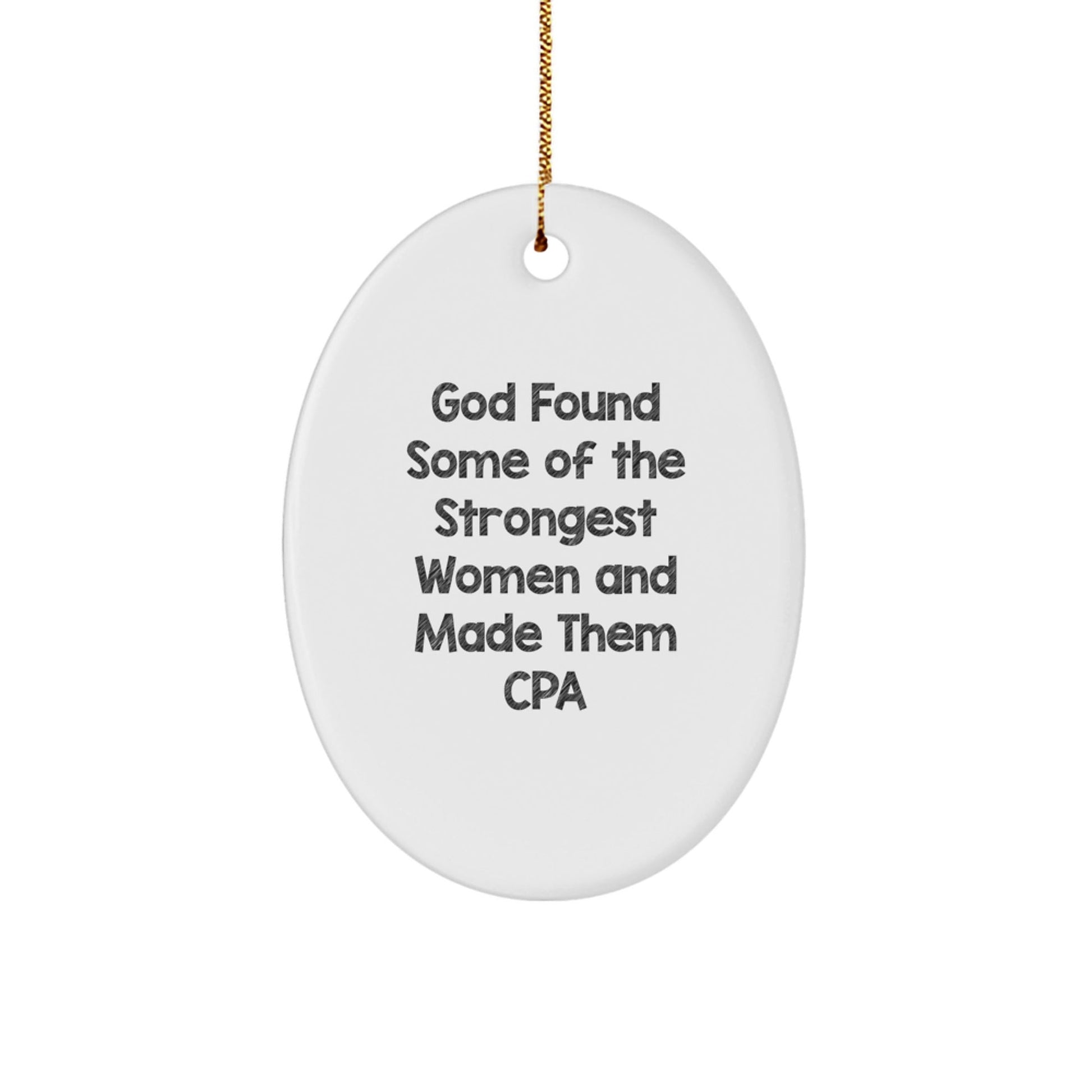 Funny CPA Gifts for Women, Oval Ornament, Inspirational Quote, Gifts from Women to Women, Christmas Unique Gift Ideas - The Buy Boom