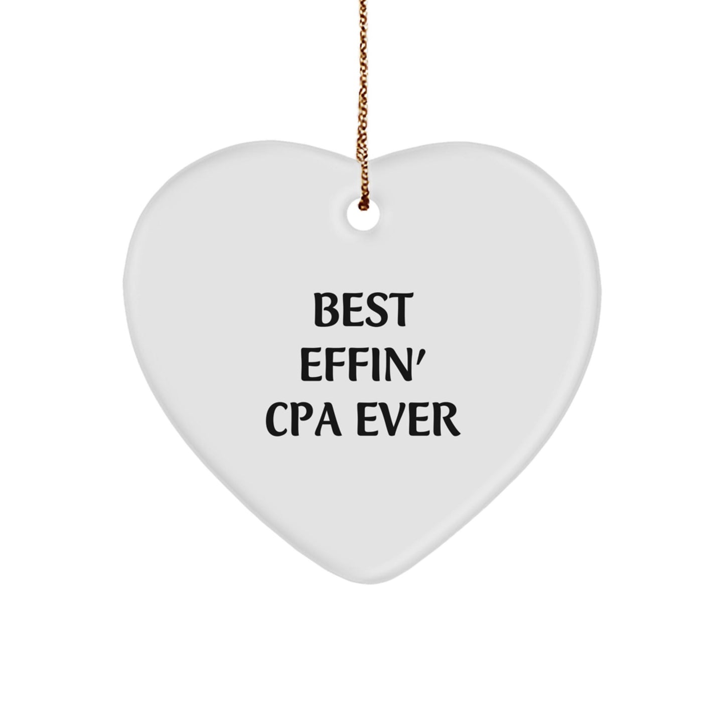 Funny CPA Gifts from Friends, Christmas Unique Heart Ornament with Best Effin' Cpa Ever Quote, Perfect for CPA Men and Women - The Buy Boom