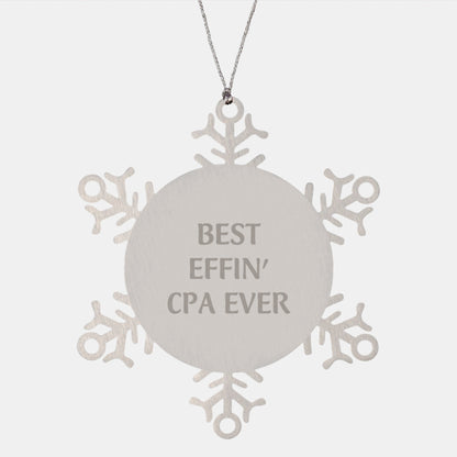 Funny CPA Gifts from Friends Christmas Unique Snowflake Ornament, Best 'Effin' Cpa Ever Stainless Steel Shatterproof Decor, Gifts for Men and Women Family and Coworkers - The Buy Boom