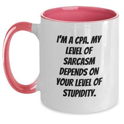 Funny CPAs Gifts for Men, Women, Friends, and Coworkers - Two Tone Coffee Mug - I'm A Cpa. My Level Of Sarcasm Depends On Your Level Of Stupidity. - Christmas Unique Presents - The Buy Boom