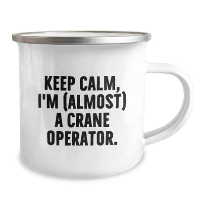 Funny Crane Operator Gifts for Men - Camping Mug, Keep Calm I'm (almost) A Crane Operator - Unique Christmas Unique Gifts from Friends to Family Members - The Buy Boom