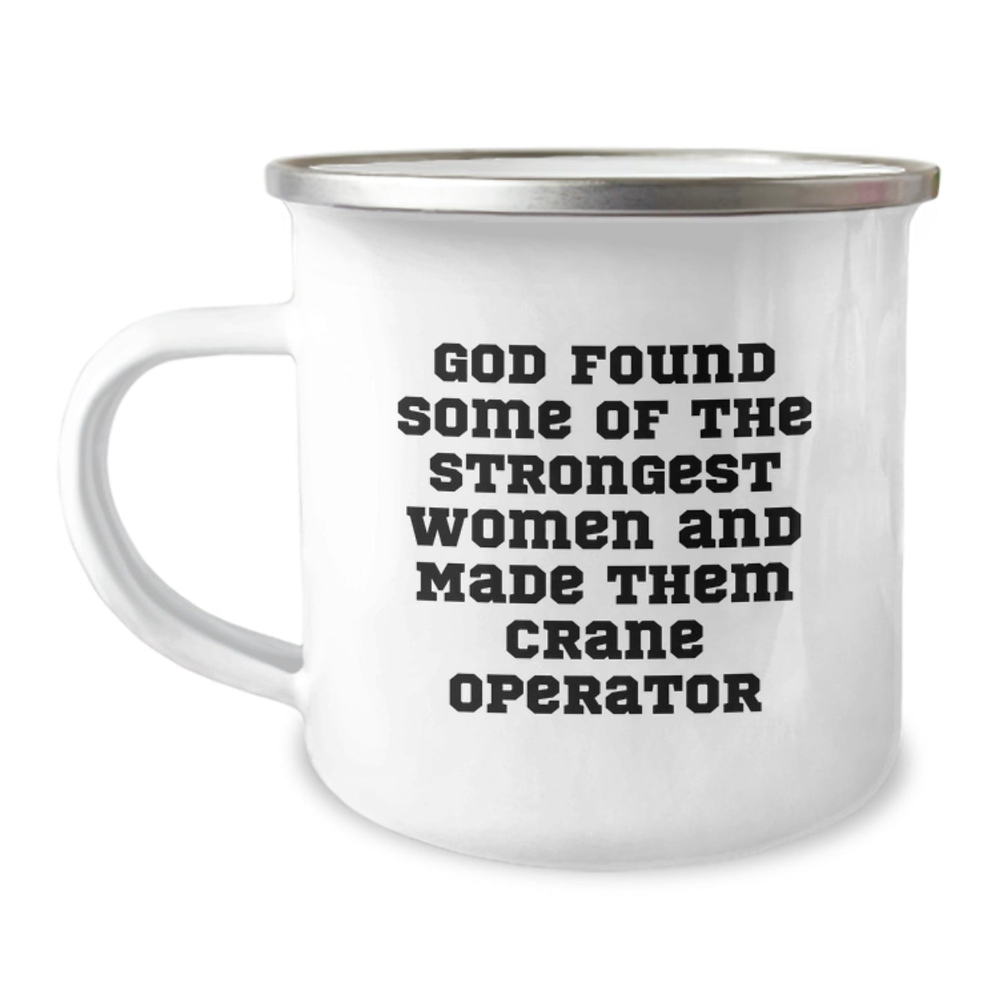 Funny Crane Operator Gifts for Women - Gifts from Friends, Camping Mug for the Strongest Ladies, God Found Some Of The Strongest Women Quote - The Buy Boom
