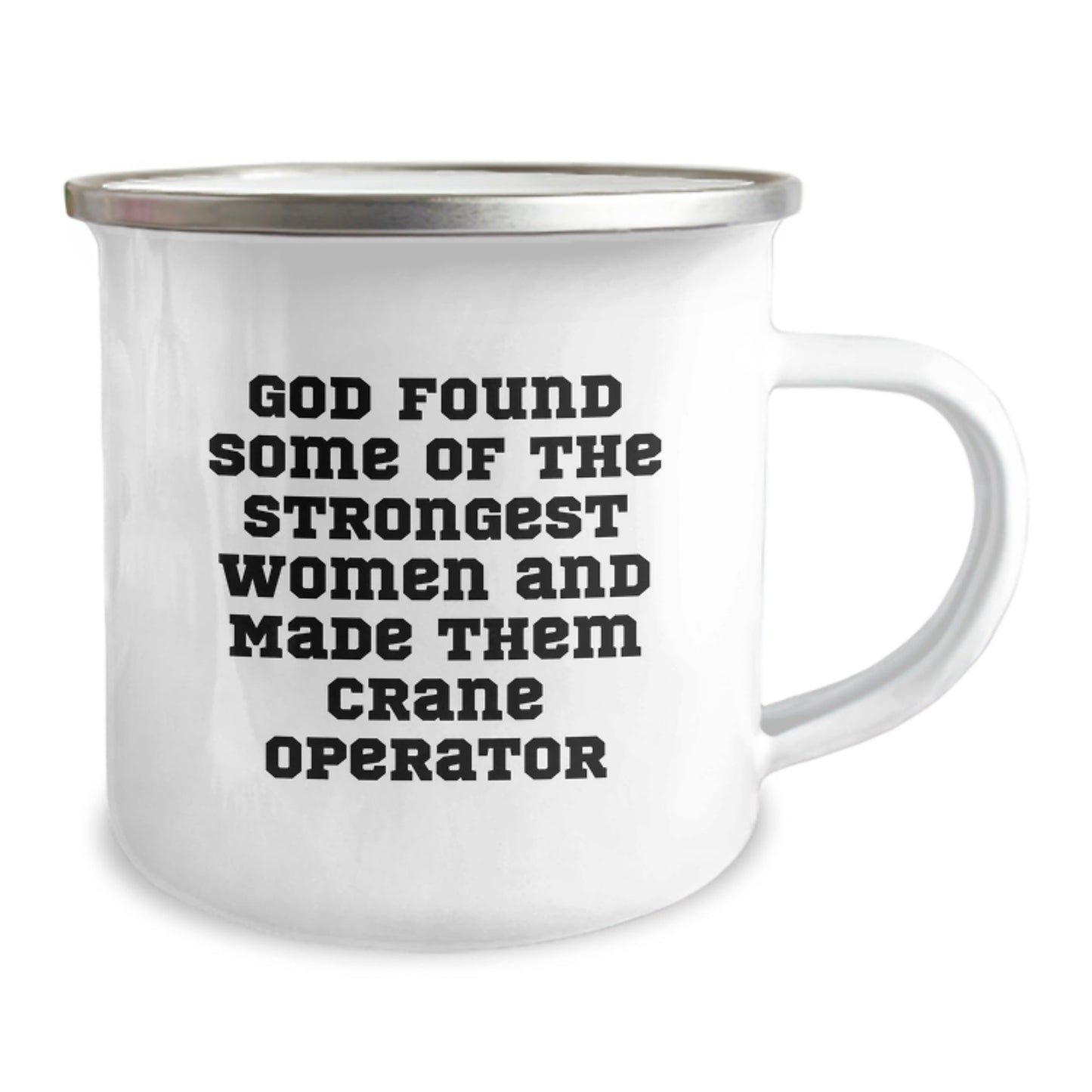 Funny Crane Operator Gifts for Women - Gifts from Friends, Camping Mug for the Strongest Ladies, God Found Some Of The Strongest Women Quote - The Buy Boom