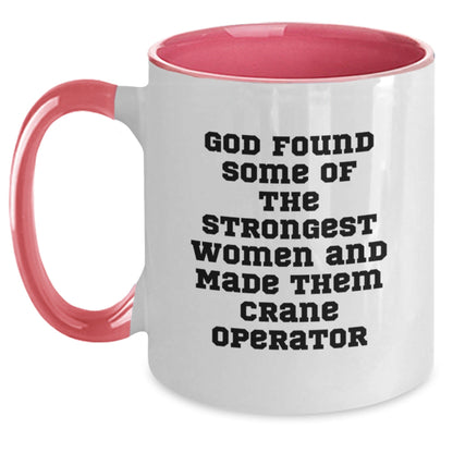 Funny Crane Operator Gifts from Men for Women Friends Family - Two Tone Coffee Mug - God Found Some Of The Strongest Women And Made Them Crane Operator Christmas Unique Gifts - The Buy Boom