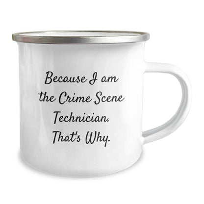 Funny Crime Scene Technician Christmas Unique Gifts from Friends for Crime Scene Technician Lovers - Because I Am The Crime Scene Technician. That's Why. Enamel Camping Mug - The Buy Boom