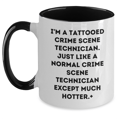 Funny Crime Scene Technician Gifts for Men, I'm A Tattooed Crime Scene Technician, Two Tone Coffee Mug, Graduation Unique Gifts from Friends - The Buy Boom