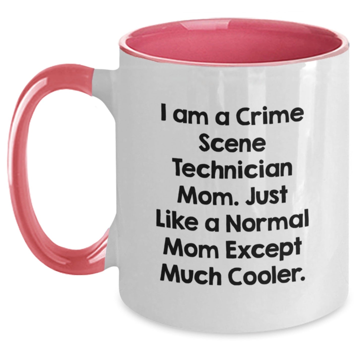Funny Crime Scene Technician Gifts from Mom - Unique Two Tone Coffee Mug for Crime Scene Technician Women - I Am A Crime Scene Technician Mom - Perfect Christmas Unique Gifts - The Buy Boom