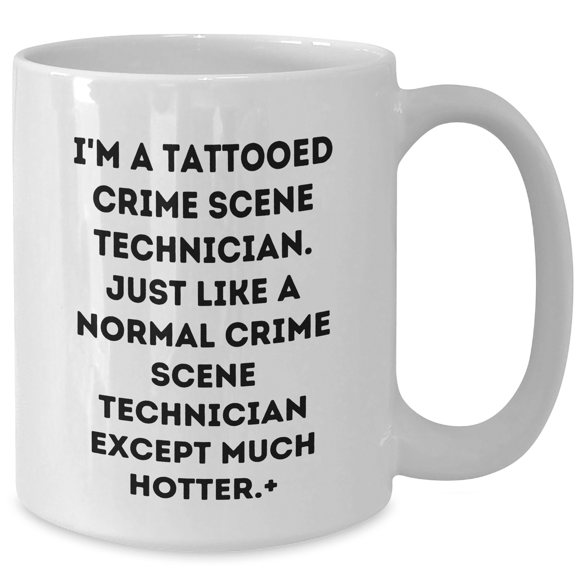 Funny Crime Scene Technician Gifts, White Coffee Mug for Crime Scene Technician, Gifts from Friends and Family for Graduation, 'I'm a Tattooed Crime Scene Technician' Quote - The Buy Boom