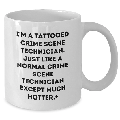 Funny Crime Scene Technician Gifts, White Coffee Mug for Crime Scene Technician, Gifts from Friends and Family for Graduation, 'I'm a Tattooed Crime Scene Technician' Quote - The Buy Boom