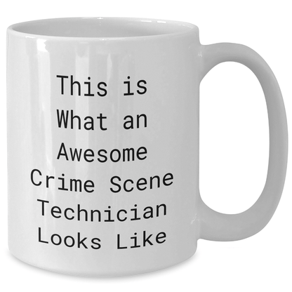 Funny Crime Scene Technician Gifts, White Coffee Mug, 'This Is What An Awesome Crime Scene Technician Looks Like', Perfect Father's Day Present from Friends, Family, or Coworkers - The Buy Boom