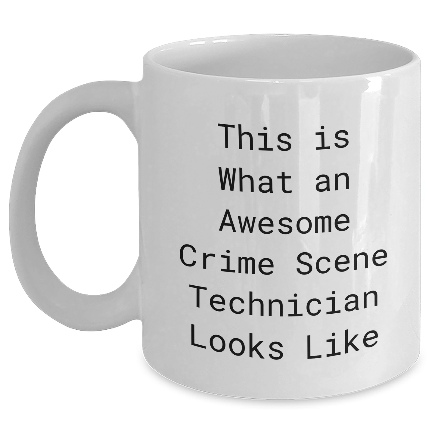 Funny Crime Scene Technician Gifts, White Coffee Mug, 'This Is What An Awesome Crime Scene Technician Looks Like', Perfect Father's Day Present from Friends, Family, or Coworkers - The Buy Boom