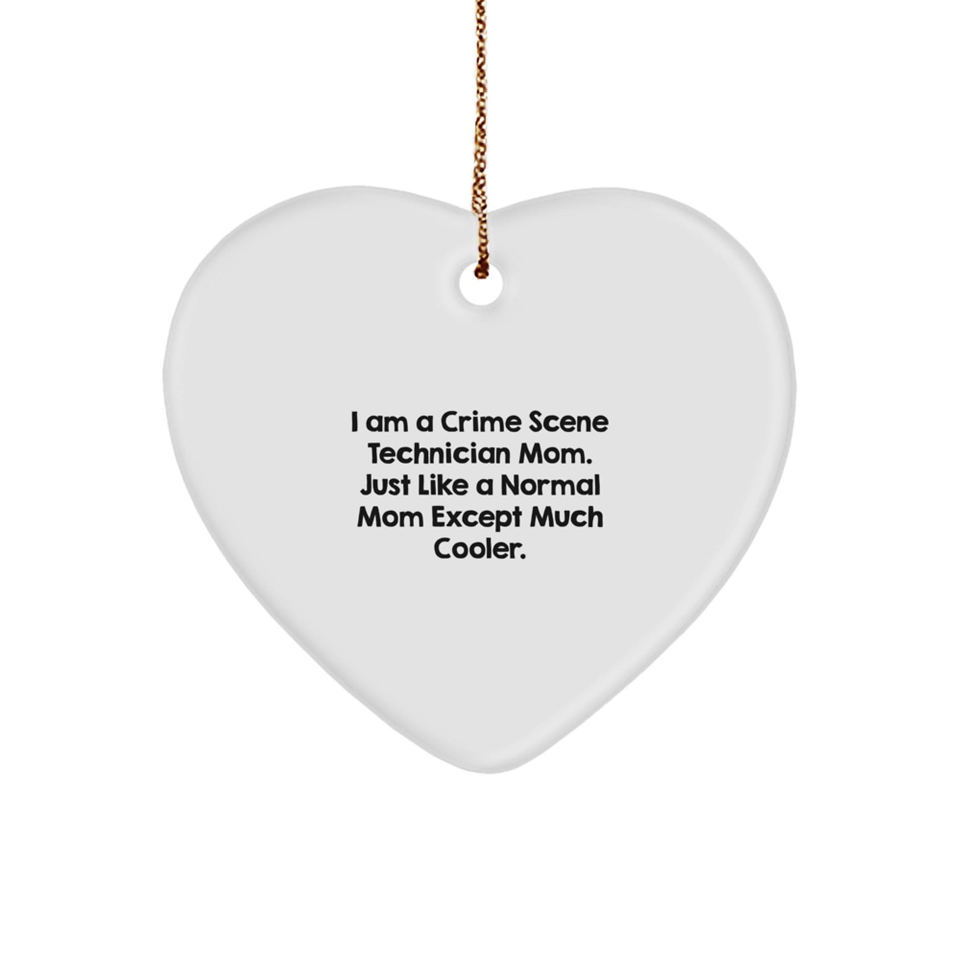 Funny Crime Scene Technician Heart Ornament Gift for Mom - Inspirational Crime Scene Technician Mom Gifts from Family for Christmas - The Buy Boom