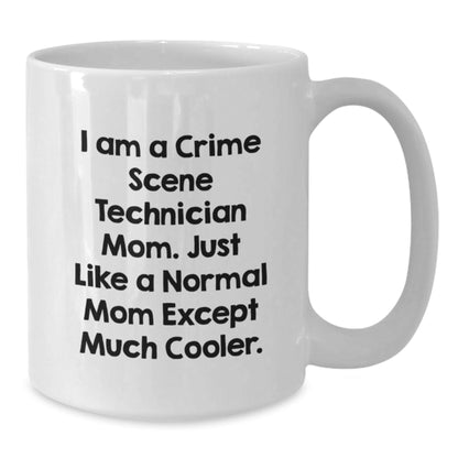 Funny Crime Scene Technician Mom White Coffee Mug Gifts for Women, Unique Christmas Unique Gifts from Mom, 'I Am A Crime Scene Technician Mom' - The Buy Boom