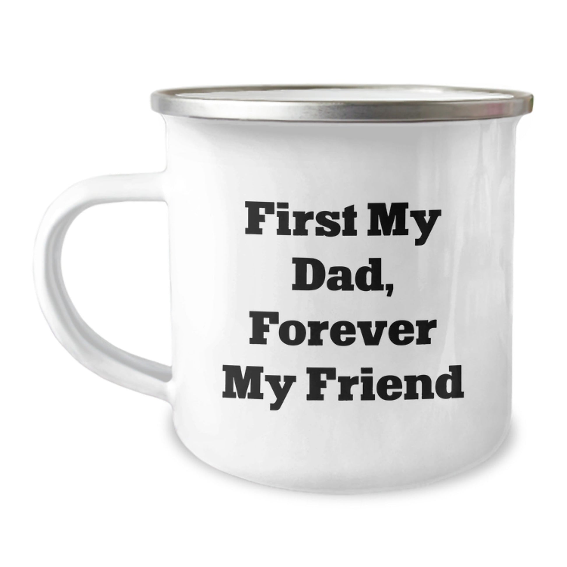 Funny Dad Camping Mug, First My Dad Forever My Friend, Christmas Unique Gifts for Dad from Family - The Buy Boom