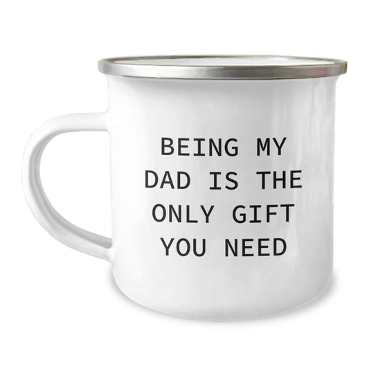 Funny Dad Gifts for Him - Camping Mug with Being My Dad Is The Only Gift You Need Quote, Unique Christmas Unique Gifts from Men to Men - The Buy Boom