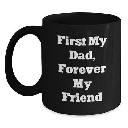 Funny Dad Quotes Black Coffee Mugs, Gifts from Men to Dad on Christmas Unique Gifts - The Buy Boom
