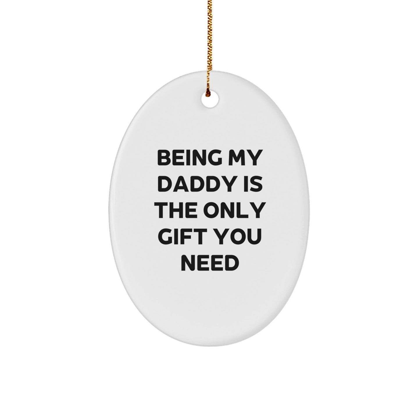 Funny Daddy Gifts - Oval Ornament Being 'My Daddy' Unique Christmas Decorations Gifts from Family, Gifts for Daddy, Oval Shaped MDF Decor - The Buy Boom