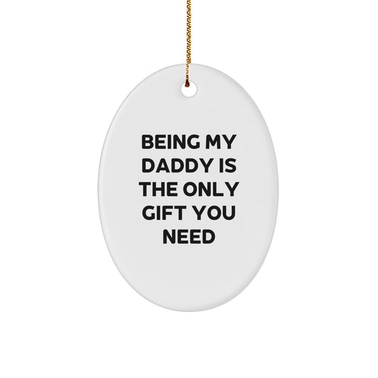 Funny Daddy Gifts - Oval Ornament Being 'My Daddy' Unique Christmas Decorations Gifts from Family, Gifts for Daddy, Oval Shaped MDF Decor - The Buy Boom