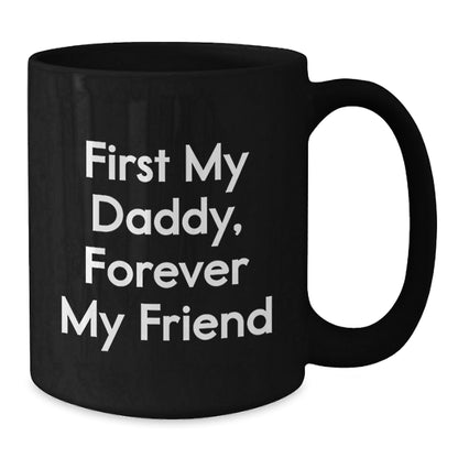 Funny Daddy Quotes Black Coffee Mugs, Gifts from Men, Women, Friends, Family for Daddy, Unique Christmas Unique Gifts - The Buy Boom