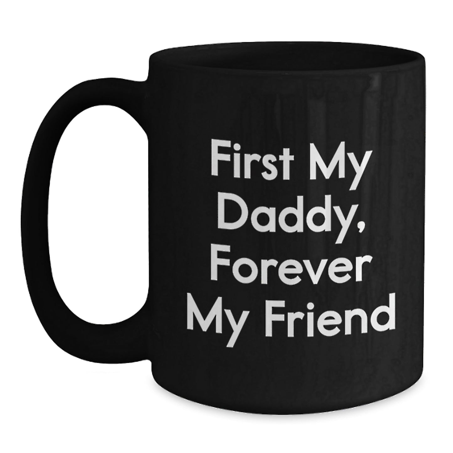 Funny Daddy Quotes Black Coffee Mugs, Gifts from Men, Women, Friends, Family for Daddy, Unique Christmas Unique Gifts - The Buy Boom