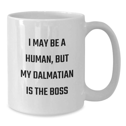 Funny Dalmatian Dog Quote White Coffee Mug Gifts from Family or Friends for Birthday - The Buy Boom