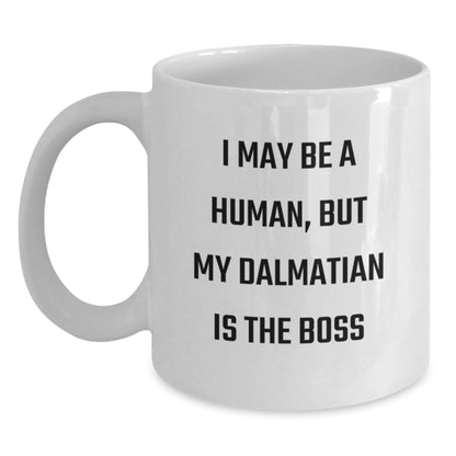 Funny Dalmatian Dog Quote White Coffee Mug Gifts from Family or Friends for Birthday - The Buy Boom
