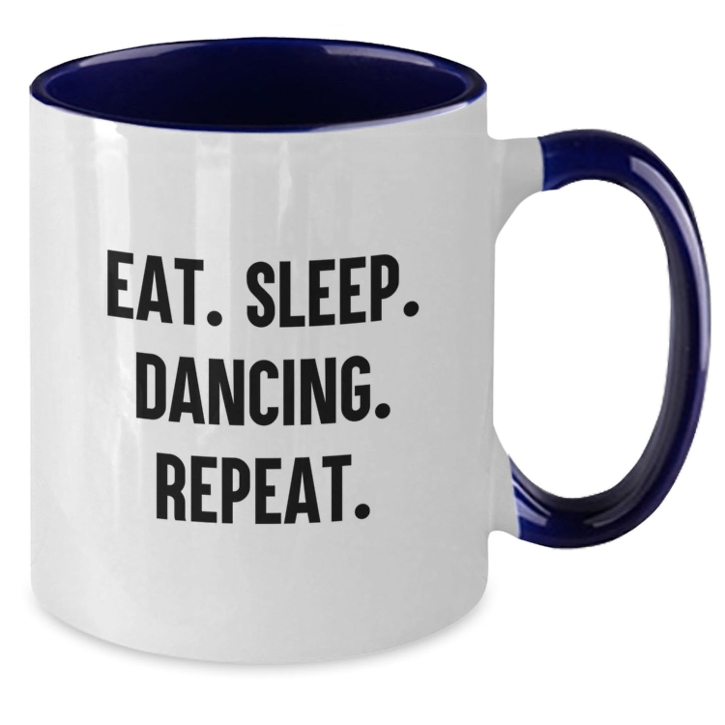Funny Dancing Gifts for Friends - Eat. Sleep. Dancing. Repeat. Two Tone Coffee Mug for Graduation, Women, Men, Family, Coworkers - The Buy Boom