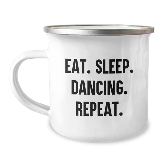 Funny Dancing Gifts for Friends from Coworkers, 'Eat. Sleep. Dancing. Repeat.' Enamel Camping Mug - The Buy Boom