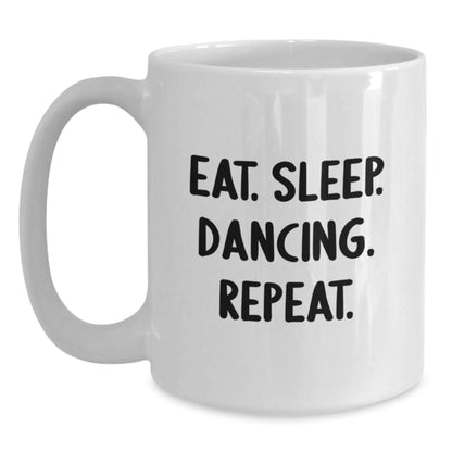Funny Dancing Gifts from Friends - Eat. Sleep. Dancing. Repeat. White Coffee Mug for Dancing Enthusiasts, Graduation Unique Gifts for Him or Her - The Buy Boom