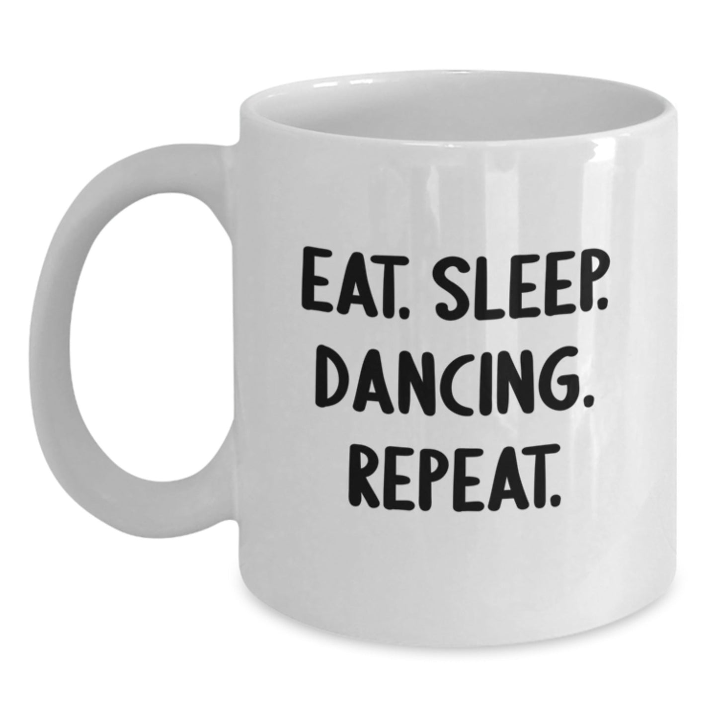 Funny Dancing Gifts from Friends - Eat. Sleep. Dancing. Repeat. White Coffee Mug for Dancing Enthusiasts, Graduation Unique Gifts for Him or Her - The Buy Boom
