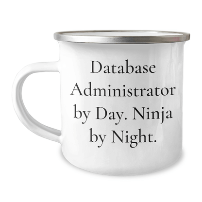 Funny Database Administrator Gifts from Friends for Men - 'Database Administrator By Day. Ninja By Night.' Stainless Steel Camping Mug for Father's Day - The Buy Boom