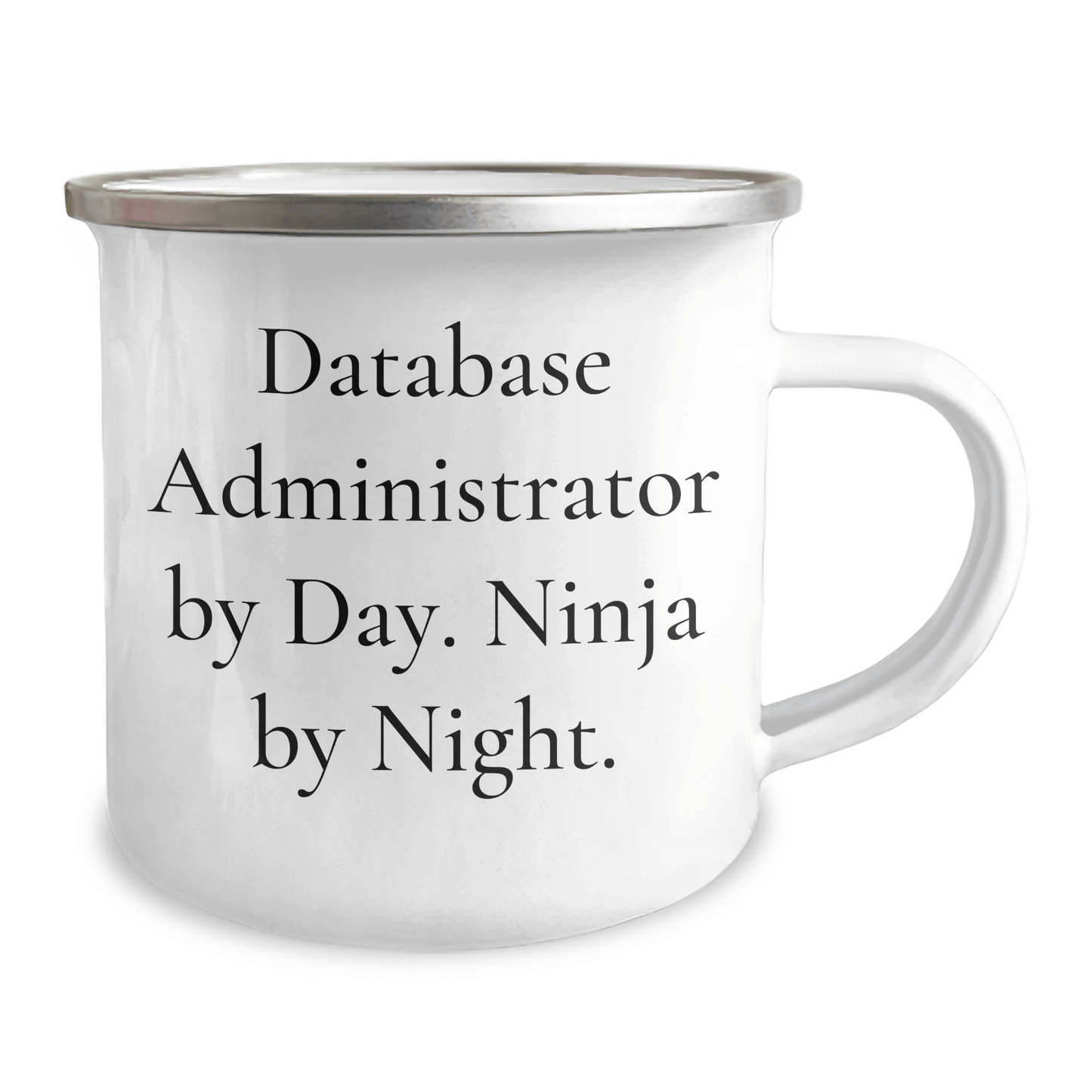 Funny Database Administrator Gifts from Friends for Men - 'Database Administrator By Day. Ninja By Night.' Stainless Steel Camping Mug for Father's Day - The Buy Boom