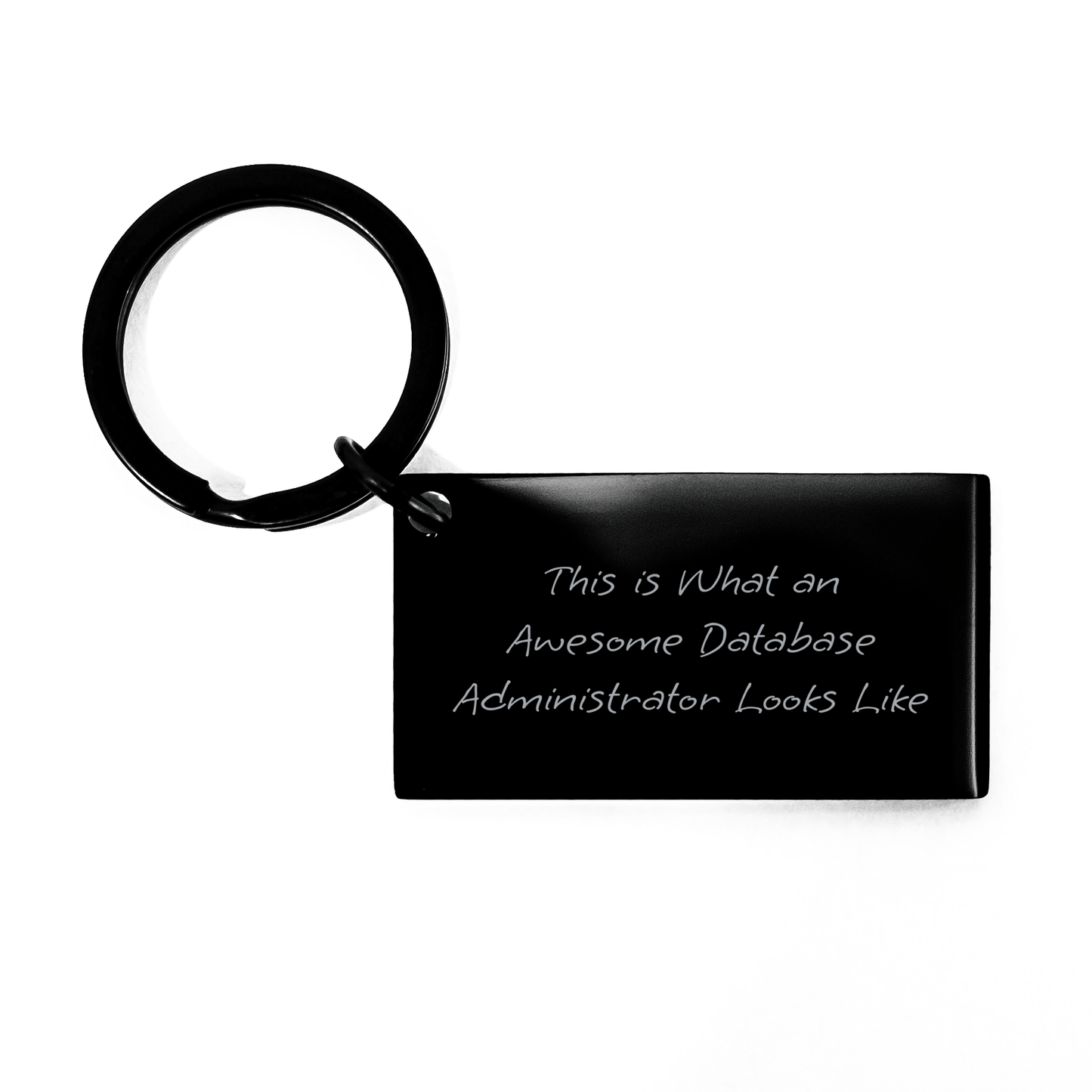 Funny Database Administrator Gifts from Friends for Men - This Is What An Awesome Database Administrator Looks Like Keychain, Black Stainless Steel with Engraved Message for Father's Day - The Buy Boom