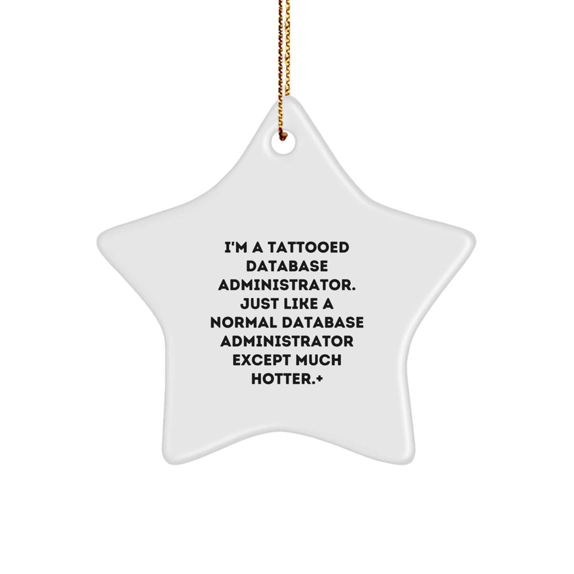 Funny Database Administrator Gifts, 'I'm a Tattooed DBA' Star Ornament for Men Friends Family Christmas Unique Gifts - The Buy Boom