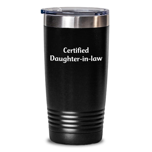 Funny Daughter - in - law Gifts from Men, Unique Tumblers for Daughter - in - law, 'Certified Daughter - in - law' Quote, Perfect Graduation Gifts - The Buy Boom