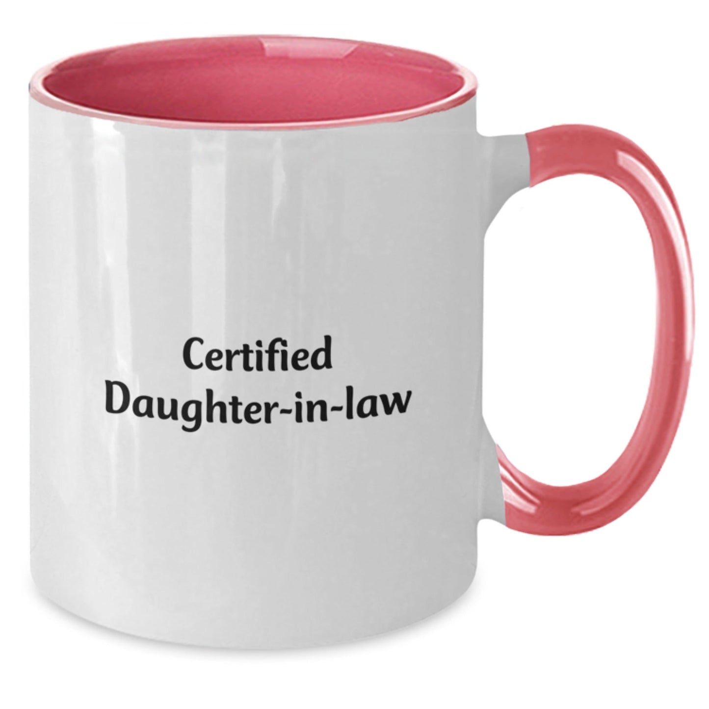Funny Daughter - in - law Gifts from Mom - Certified Daughter - in - law Quote Two Tone Coffee Mug for Graduation, Daughter - in - law Unique Gifts from Mom, Gifts for Daughter - in - law, Family - The Buy Boom