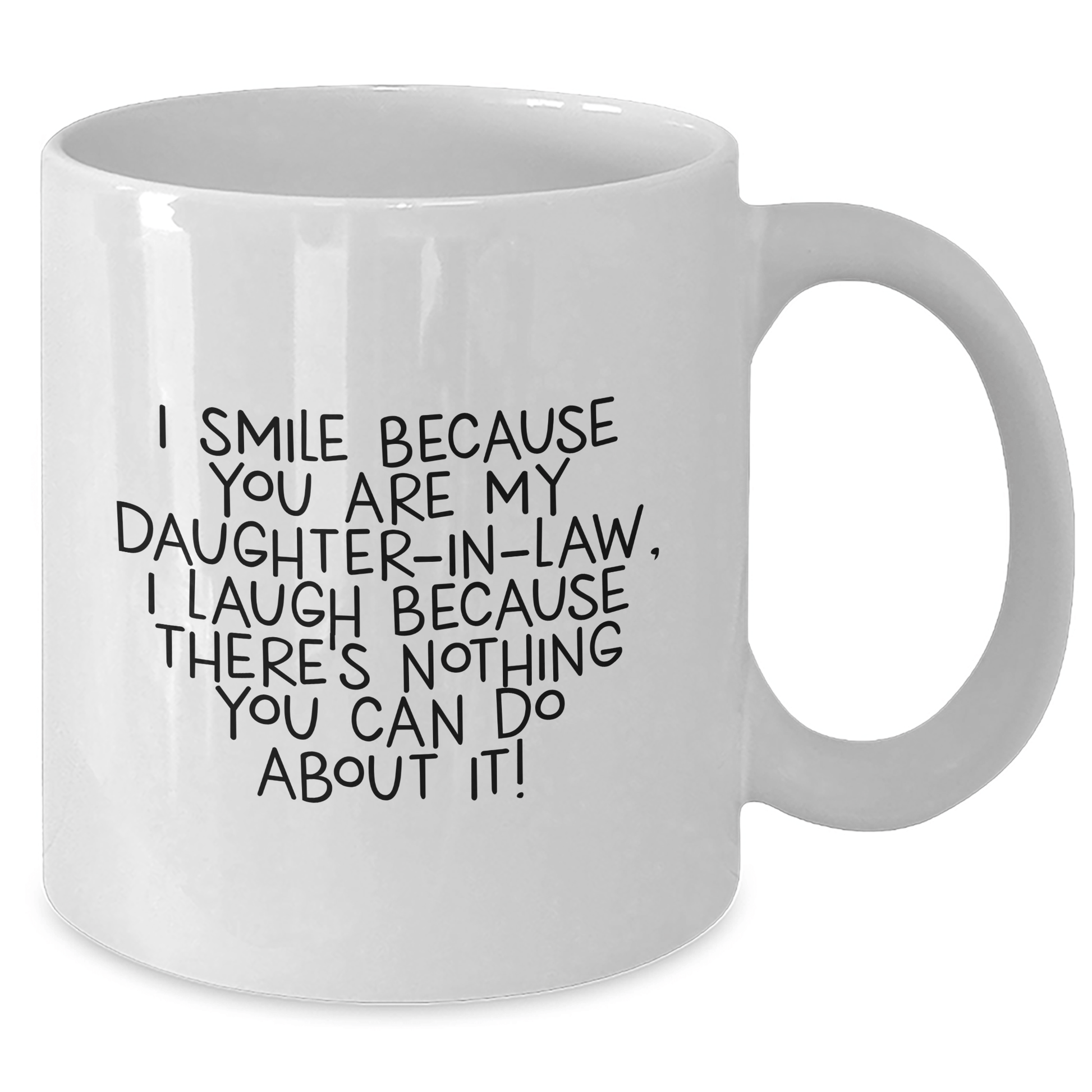 Funny Daughter - in - law Gifts, I Smile Because You Are My Daughter - in - law, White Coffee Mugs from Men to Women, Gifts for Daughter - in - law on Graduation, Daughter - in - law Humor - The Buy Boom