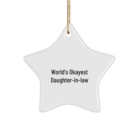 Funny Daughter - in - law Gifts, World's Okayest Daughter - in - law Star Ornament, Christmas Unique Gifts from Family, 'World's Okayest Daughter - in - law' Quote, Daughter - in - law Gifts for Her - The Buy Boom