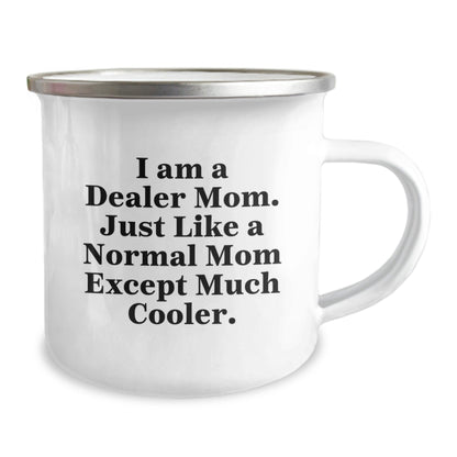 Funny Dealer Gifts for Christmas - Camping Mug for Dealer Mom - 'I Am A Dealer Mom' Quote - The Buy Boom