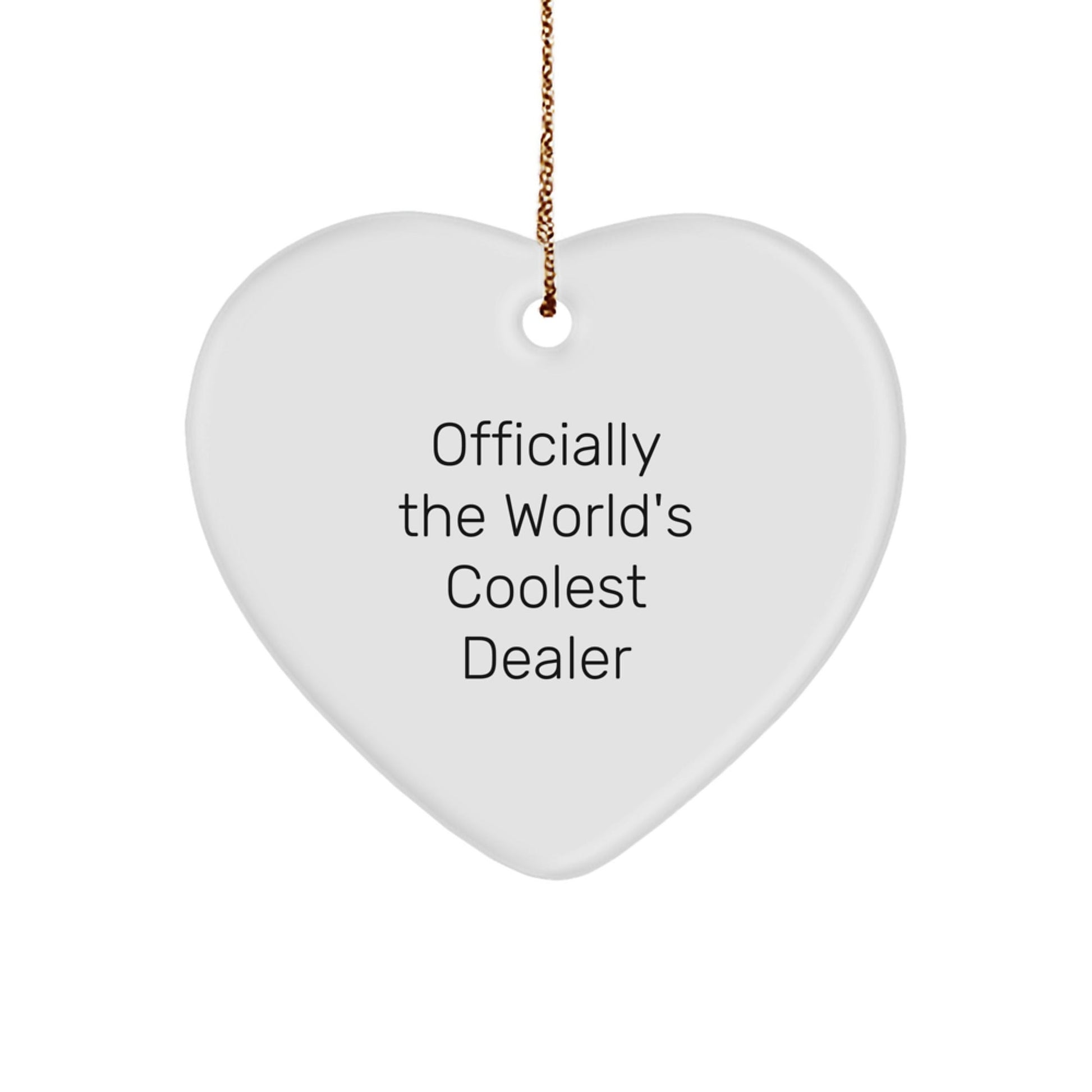 Funny Dealer Gifts from Friends, Officially The World's Coolest Dealer Heart Ornament, Christmas Unique Gifts for Dealer - The Buy Boom