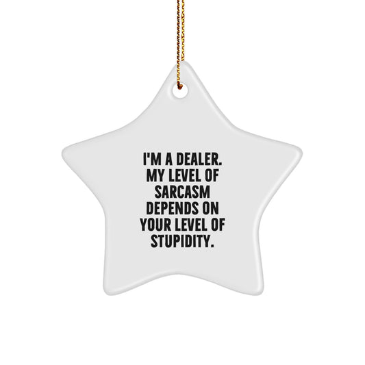 Funny Dealer Star Ornament Gifts for Men Women Friends from Family - White Star Shaped MDF with Gold Cord - The Buy Boom
