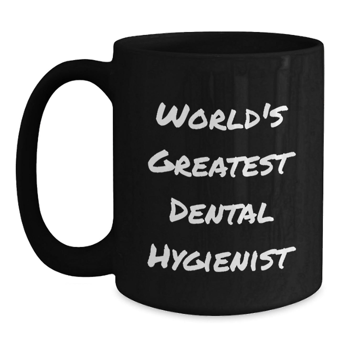 Funny Dental Hygienist Gifts for Her from Friends, World's Greatest Dental Hygienist Black Coffee Mug for Birthday - The Buy Boom