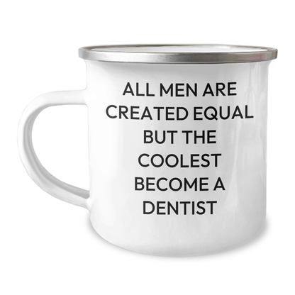 Funny Dentist Gifts from Friends - All Men Are Created Equal But The Coolest Become A Dentist Enamel Camping Mug for Father's Day - The Buy Boom
