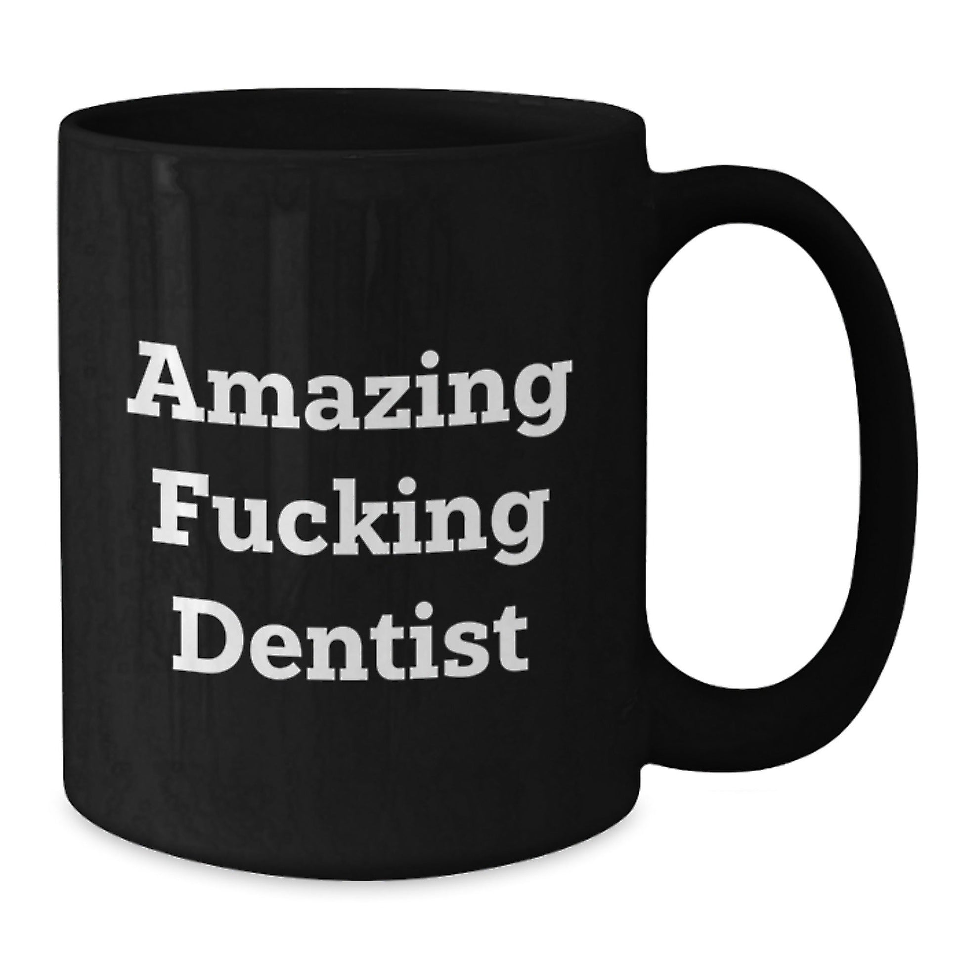 Funny Dentist Gifts from Friends - Black Coffee Mug with 'Amazing F - king Dentist' Quote, Unique Christmas Unique Gifts for Dentist, Men, Women - The Buy Boom