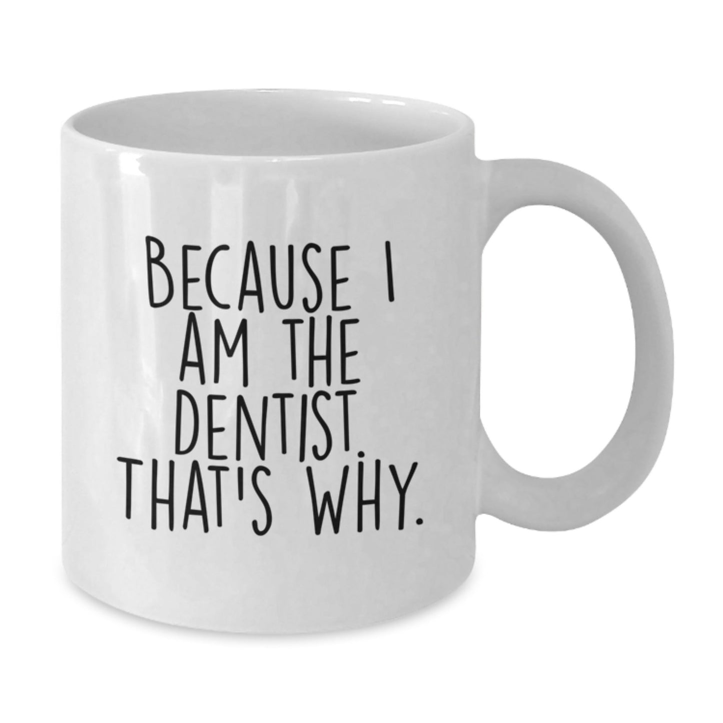 Funny Dentist Gifts from Men to Their Favorite Dentist, White Coffee Mug with Inspirational Quote for Christmas Unique Gifts - The Buy Boom