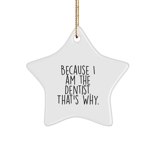 Funny Dentist Star Ornament Gifts from Friends and Family for Christmas Unique Presents - The Buy Boom