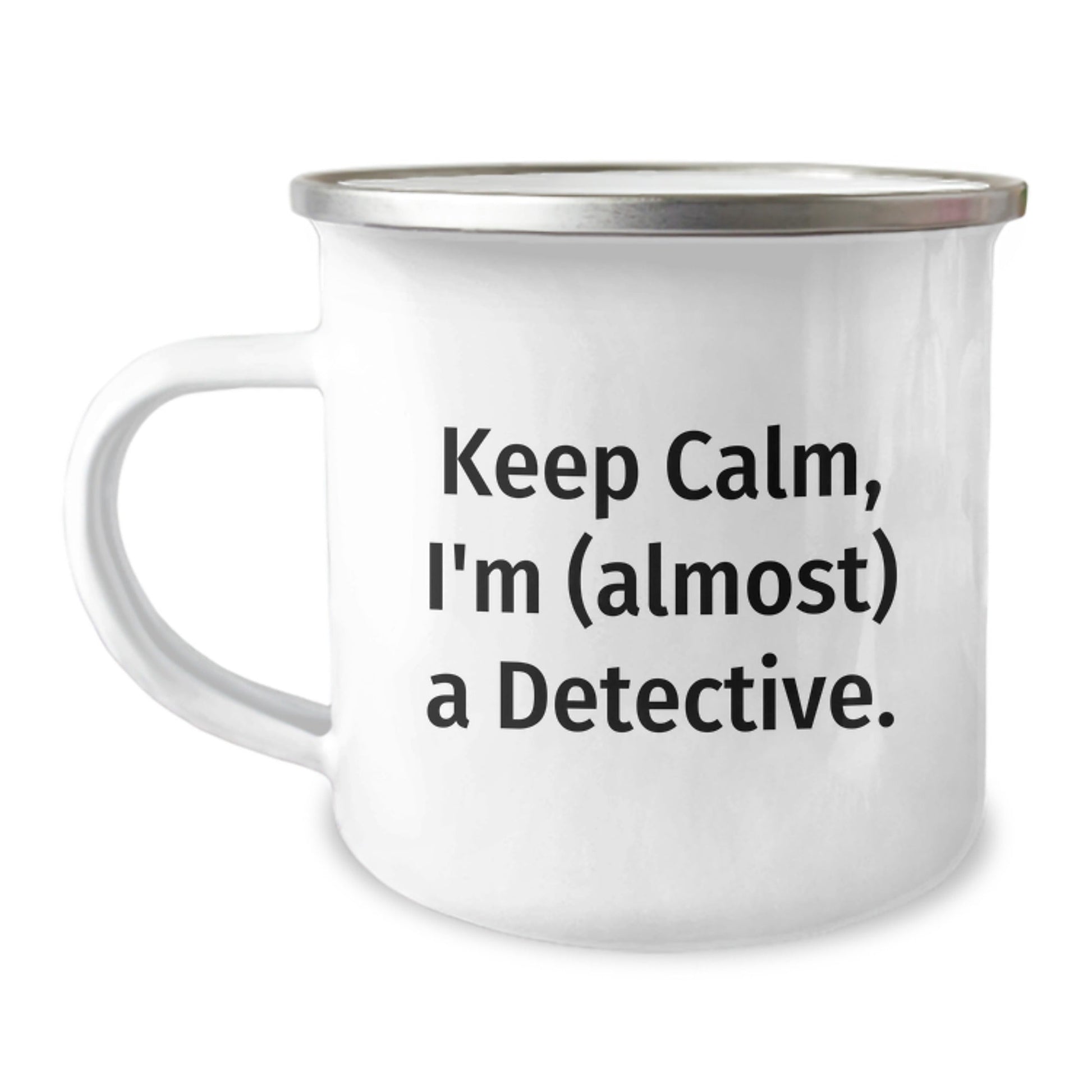 Funny Detective Camping Mug for Birthday Unique Gifts from Friends to Men, 'Keep Calm, I'm (almost) A Detective.' - The Buy Boom