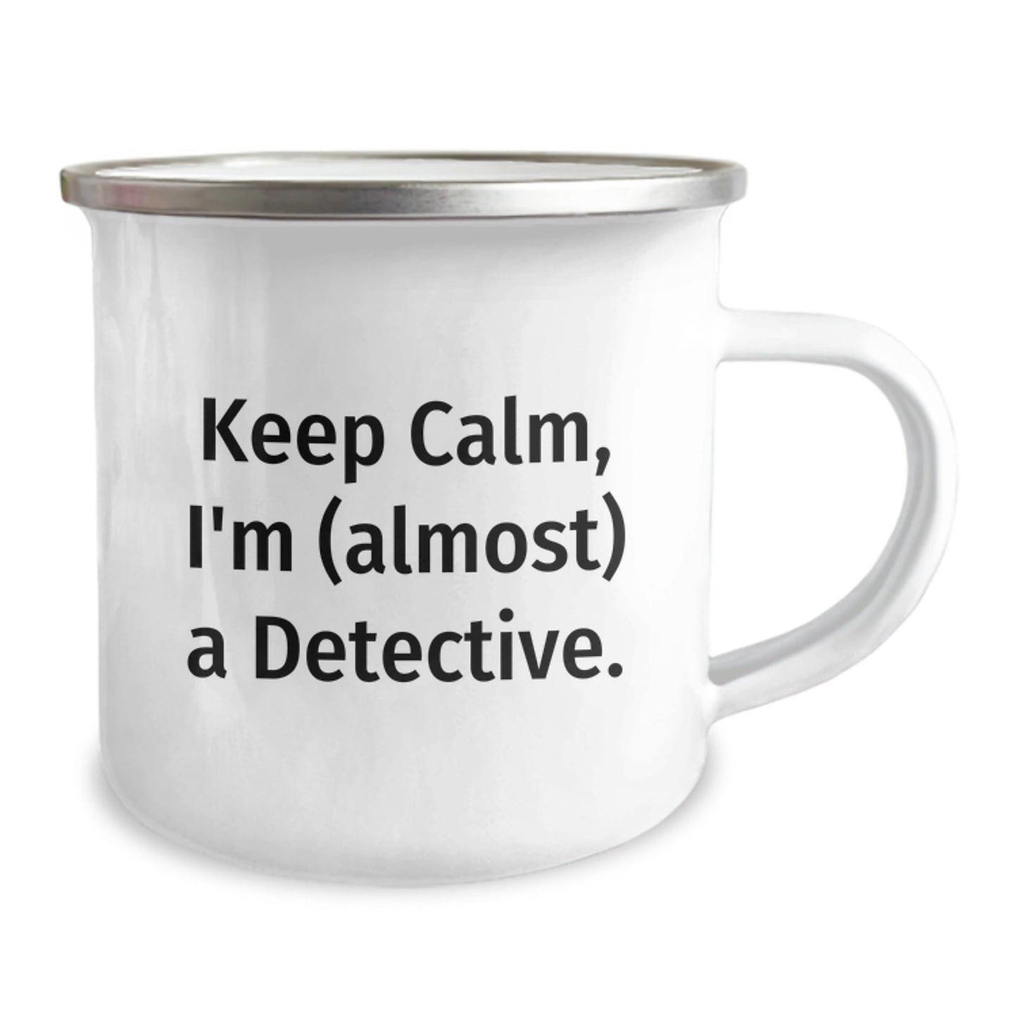 Funny Detective Camping Mug for Birthday Unique Gifts from Friends to Men, 'Keep Calm, I'm (almost) A Detective.' - The Buy Boom
